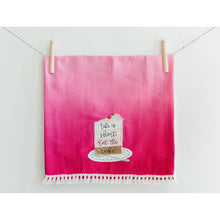 Load image into Gallery viewer, Kimberbell Fill In The Blank "Life is Short" Ombre Tea Towels, Little Turtle Cottage