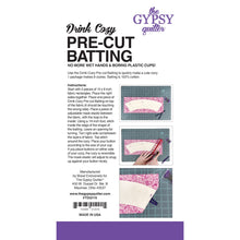 Load image into Gallery viewer, Gypsy Quilter Drink Cozy Pre Cut Batting 8ct TGQ115