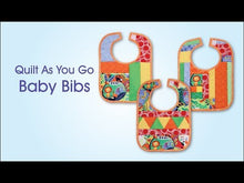 Load and play video in Gallery viewer, June Taylor &quot;Quilt As You Go&quot; Set of 3 Baby Bibs 9&quot; x 12&quot;
